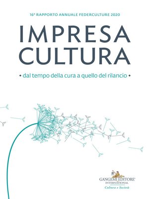 cover image of Impresa Cultura. Dal tempo della cura a quello del rilancio